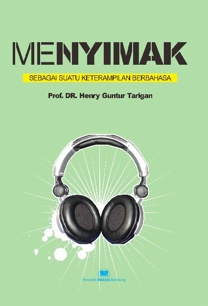 Menyimak: Sebagai Suatu Keterampilan Berbahasa